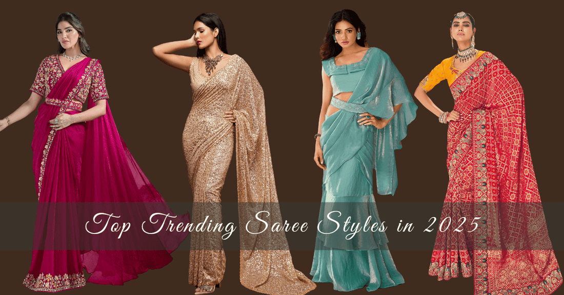 Top Trending Saree Styles in 2025